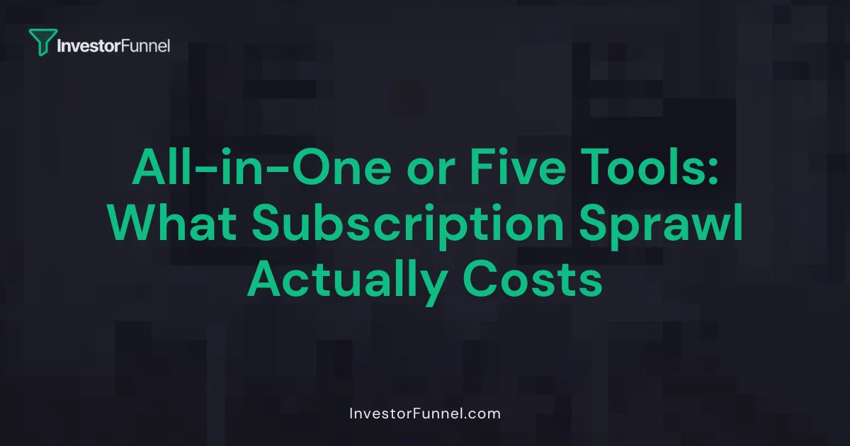 All-in-One or Five Tools: What Subscription Sprawl Actually Costs