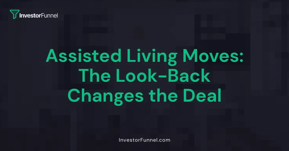 Assisted Living Moves: The Look-Back Changes the Deal