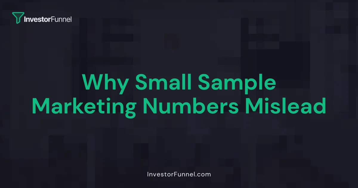 Why Small Sample Marketing Numbers Mislead