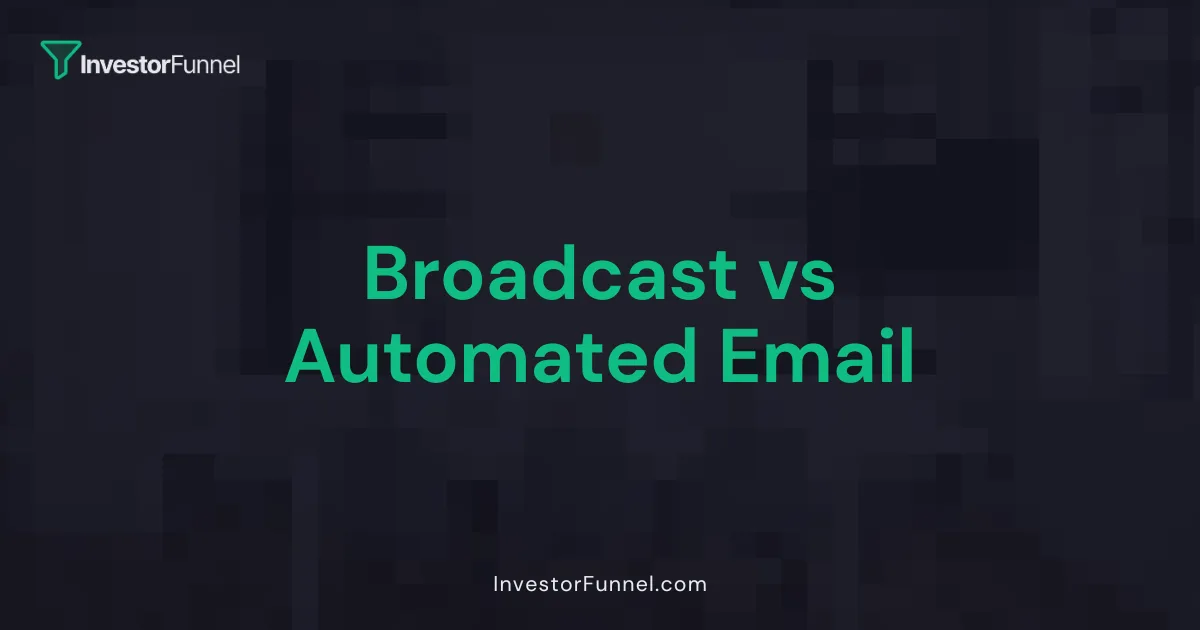 Broadcast vs Automated Email