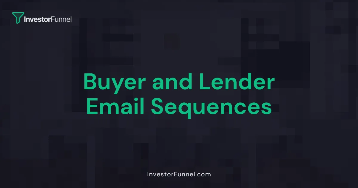 Buyer and Lender Email Sequences