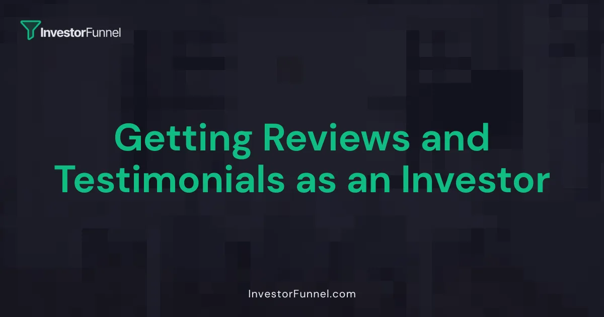 Getting Reviews and Testimonials as an Investor