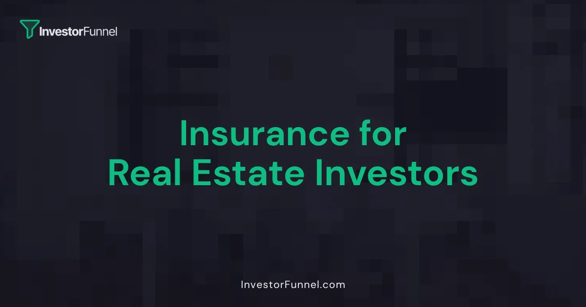 Insurance for Real Estate Investors
