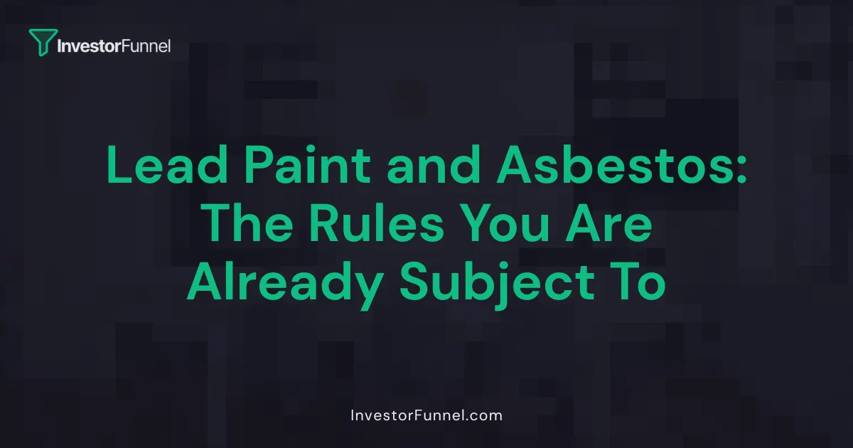Lead Paint and Asbestos: The Rules You Are Already Subject To