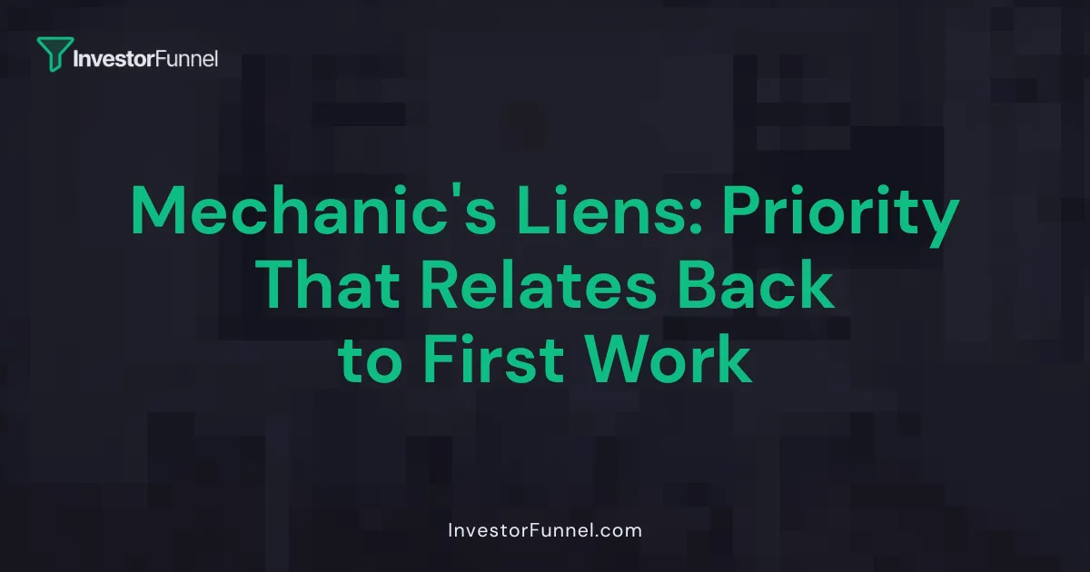 Mechanic's Liens: Priority That Relates Back to First Work