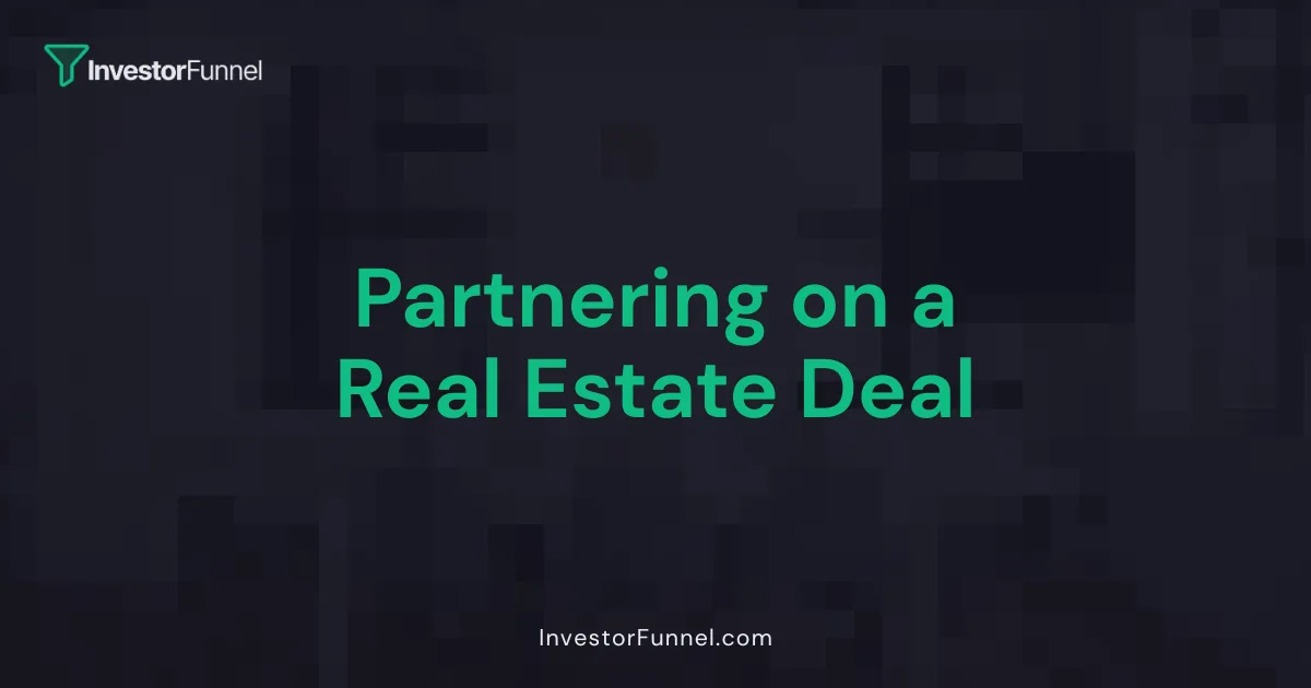 Partnering on a Real Estate Deal