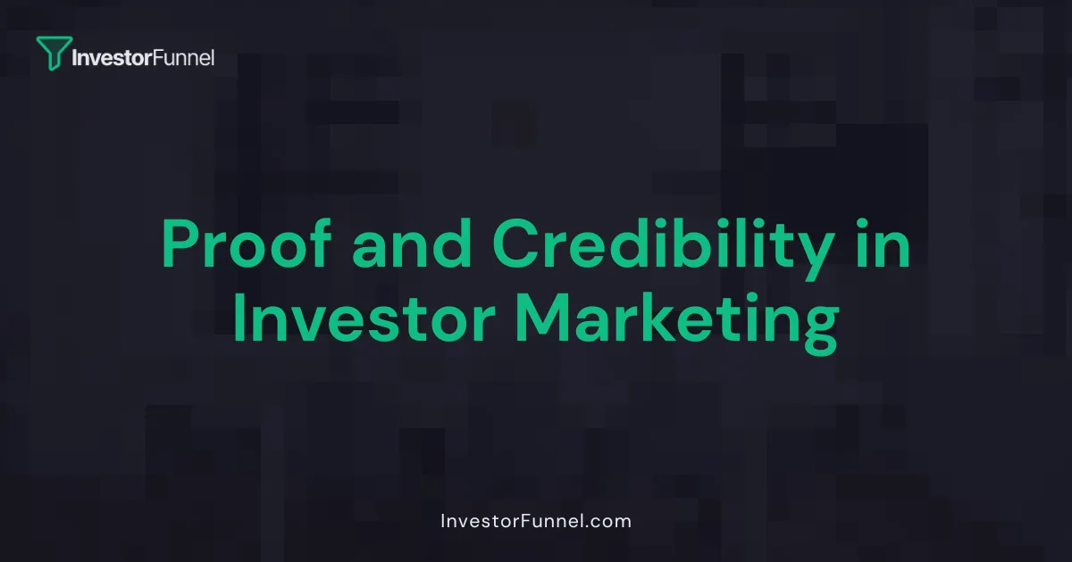 Proof and Credibility in Investor Marketing