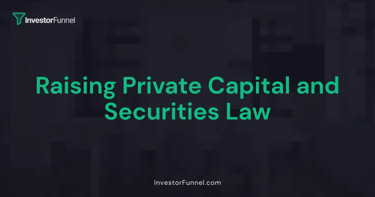 Raising Private Capital and Securities Law