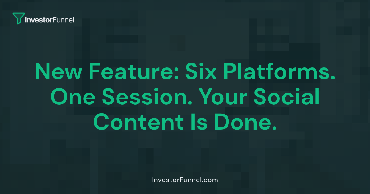 New Feature: Six Platforms. One Session. Your Social Content Is Done.