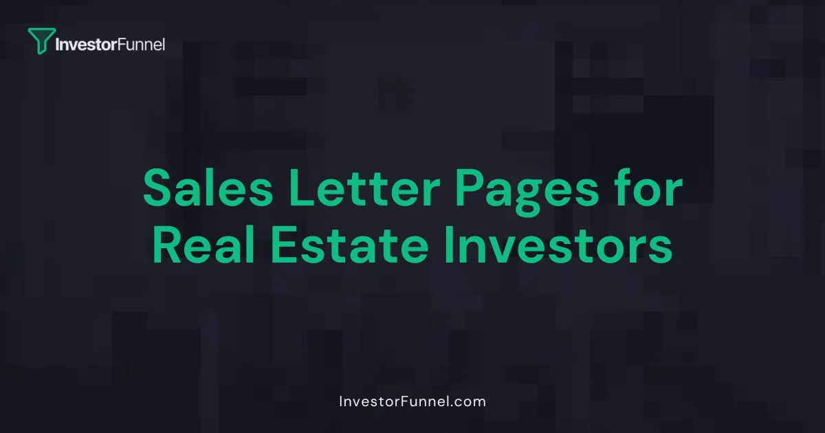 Sales Letter Pages for Real Estate Investors