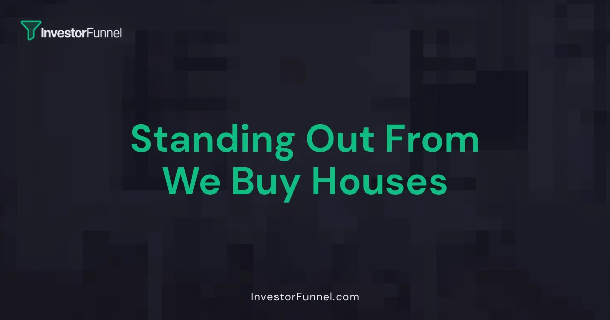 Standing Out From We Buy Houses