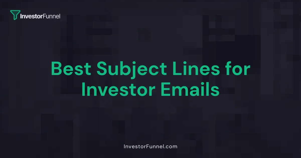 Best Subject Lines for Investor Emails