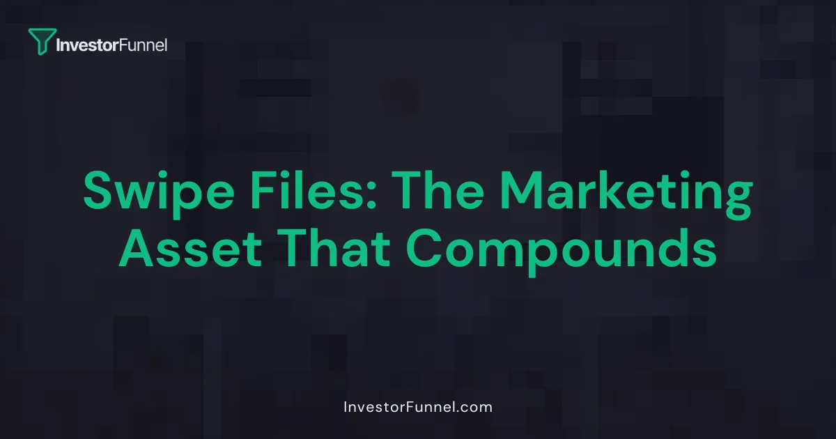 Swipe Files: The Marketing Asset That Compounds