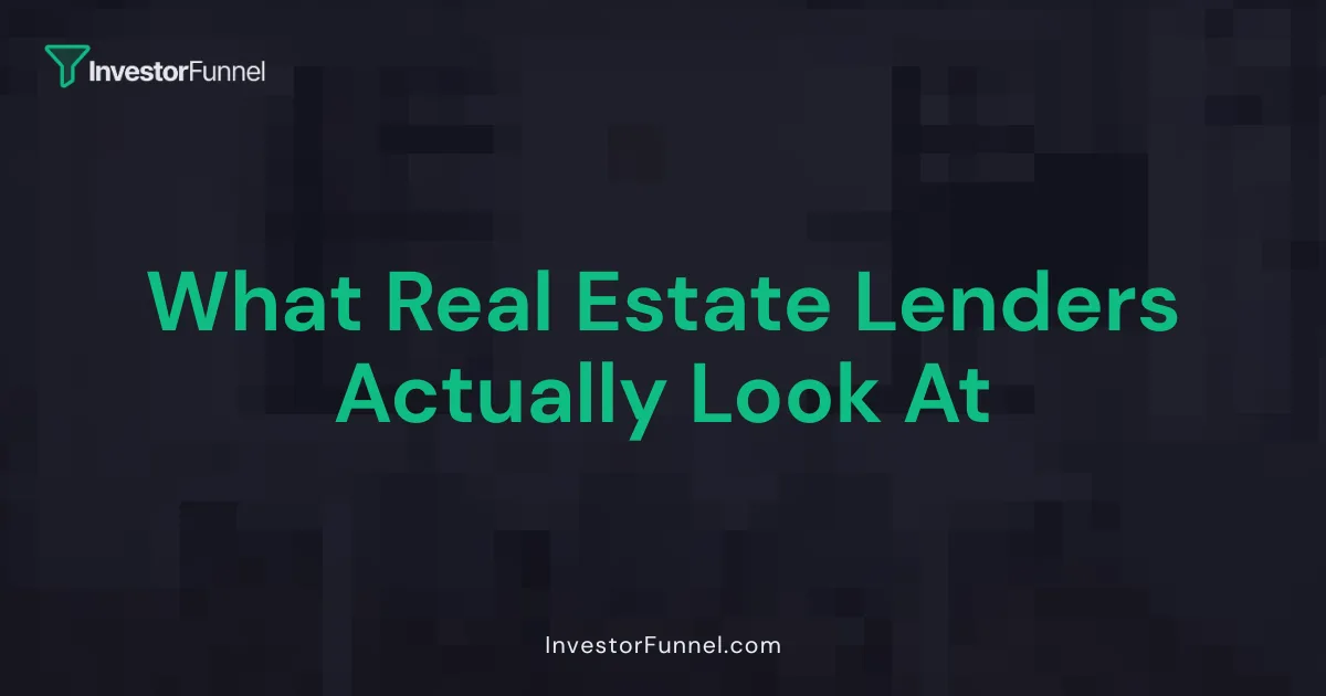 What Lenders Actually Look At