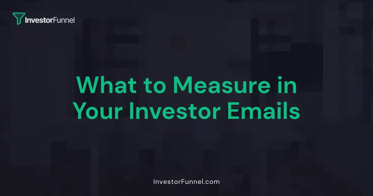 What to Measure in Investor Email