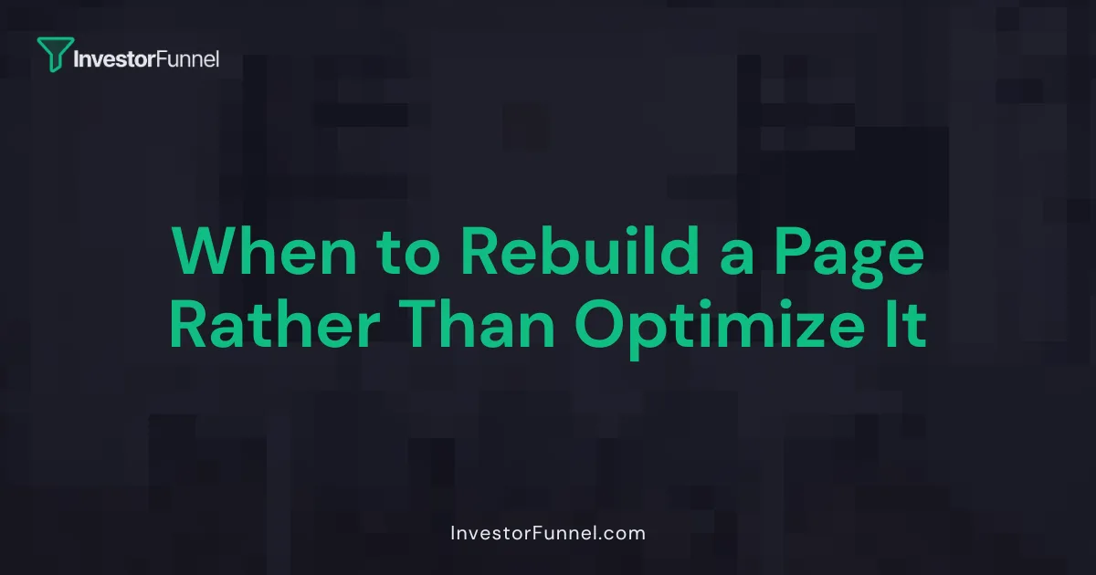 When to Rebuild a Page Rather Than Optimize It