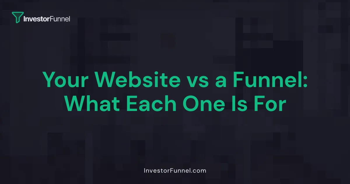 Your Website vs a Funnel: What Each One Is Actually For