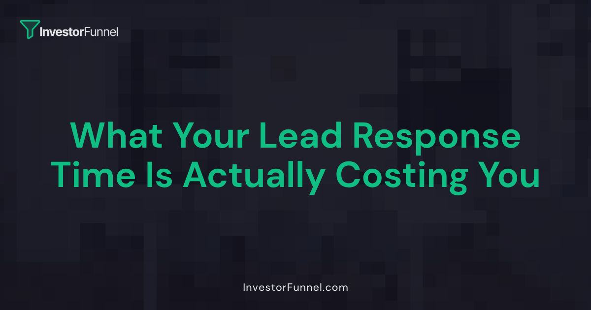 What Your Lead Response Time Is Actually Costing You